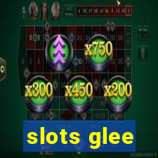 slots glee